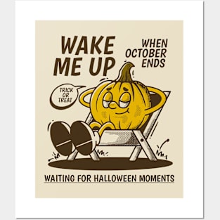 Wake me up when october ends Posters and Art